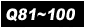 Q81-100