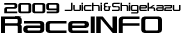 2008Racing Juichi&Shigekazu